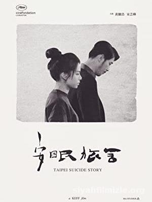 Taipei Suicide Story 2020 Filmi Türkçe Altyazılı izle
